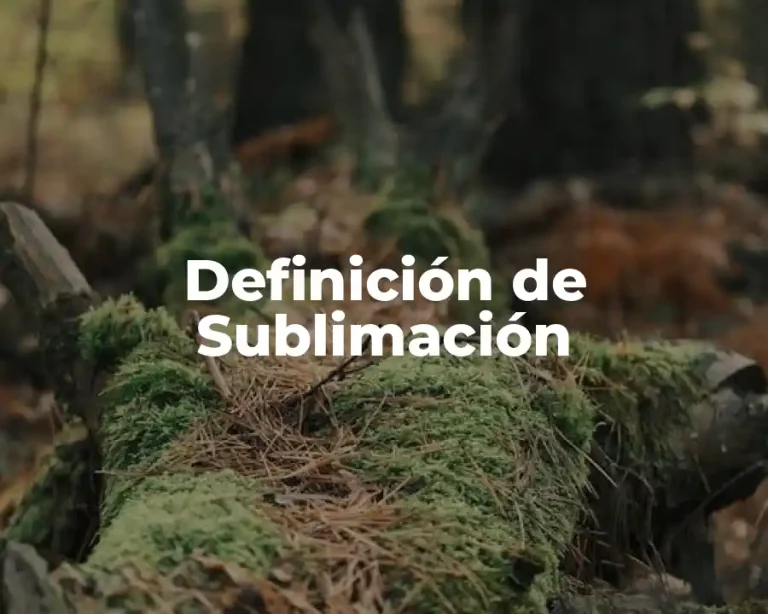 Definición de Sublimación