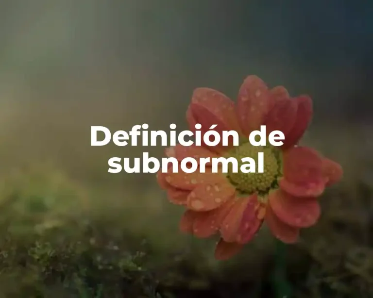 Definición de subnormal