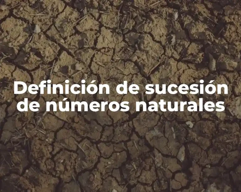 Definición de sucesión de números naturales