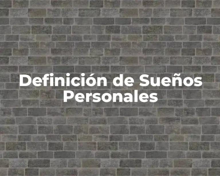 Definición de Sueños Personales