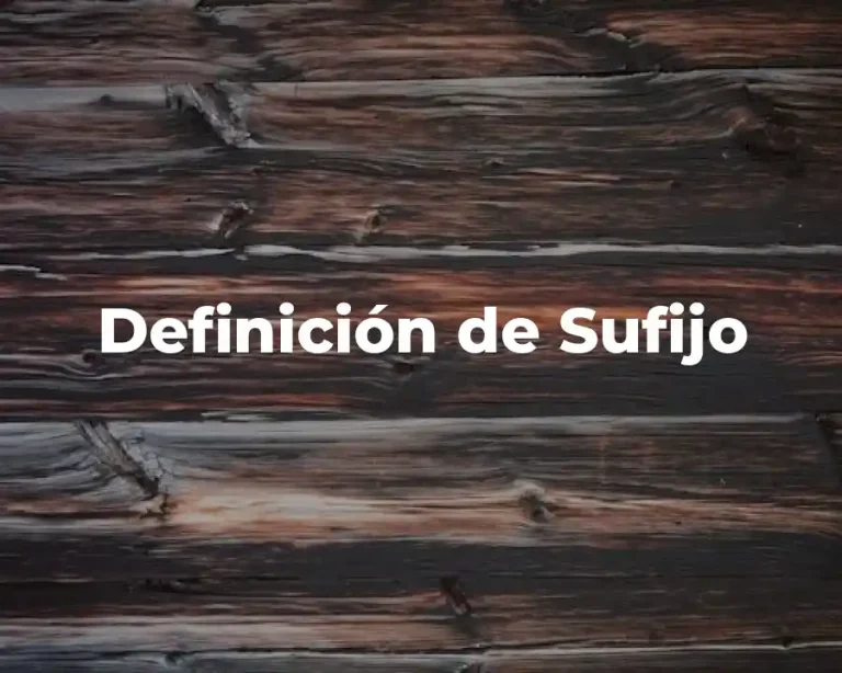 Definición de Sufijo