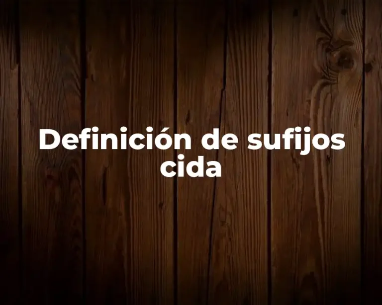 Definición de sufijos cida