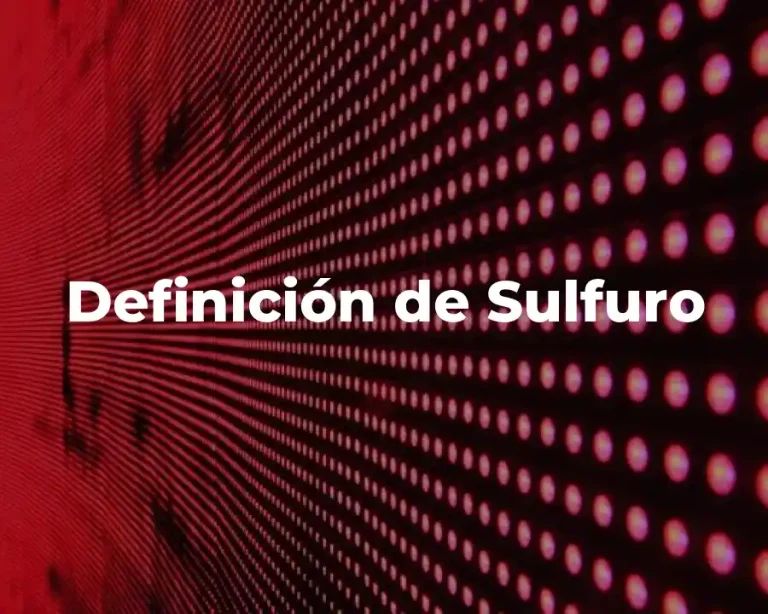 Definición de Sulfuro