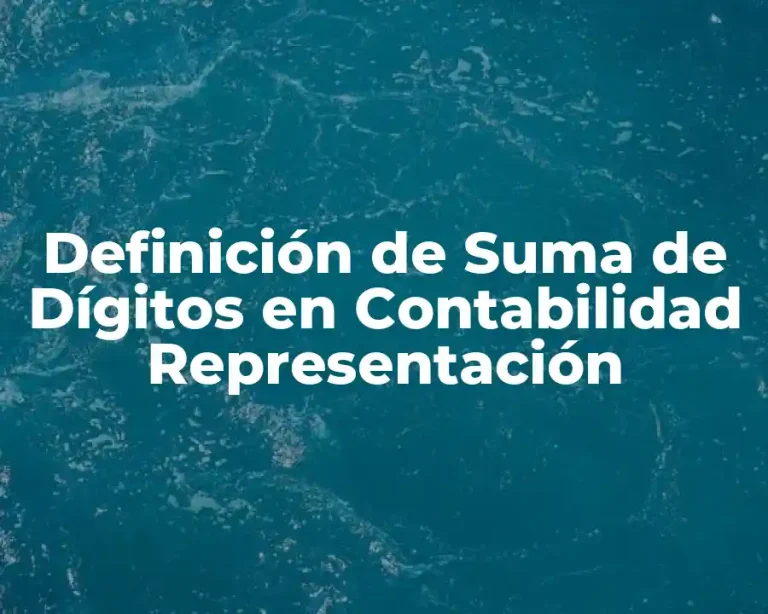Definición de Suma de Dígitos en Contabilidad Representación