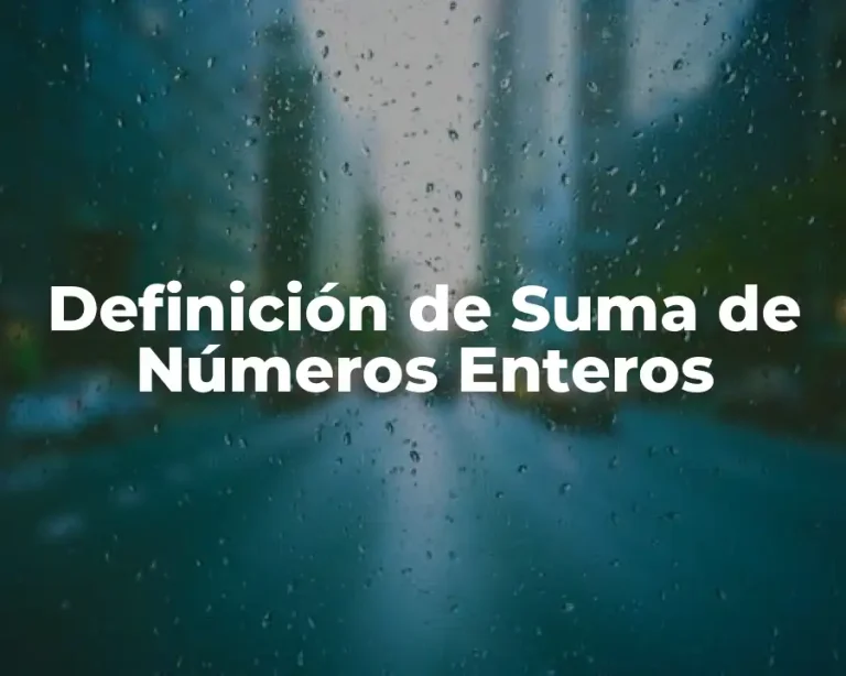 Definición de Suma de Números Enteros