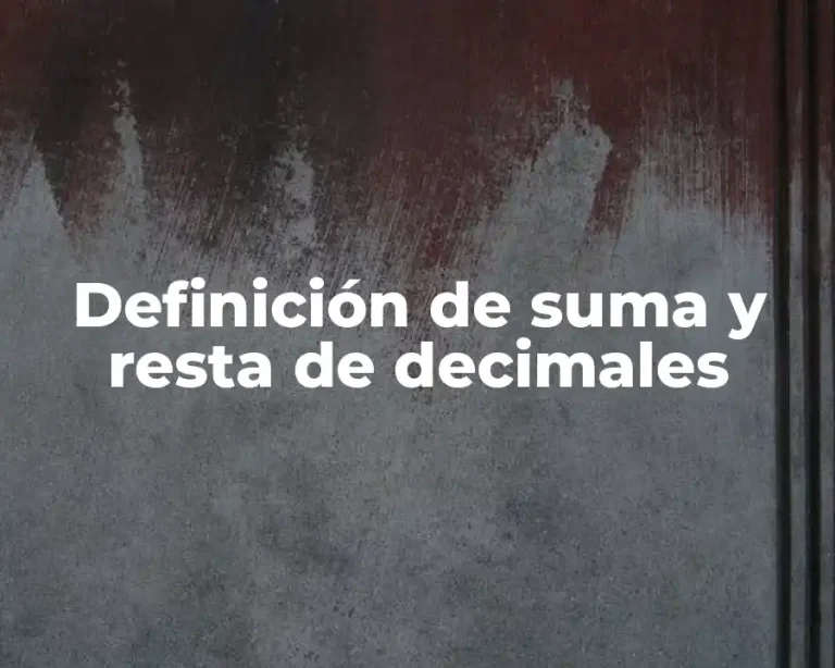 Definición de suma y resta de decimales