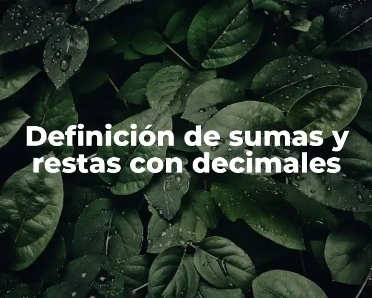 Definición de sumas y restas con decimales