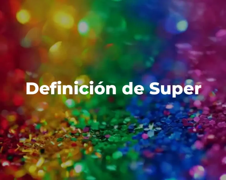 Definición de Super