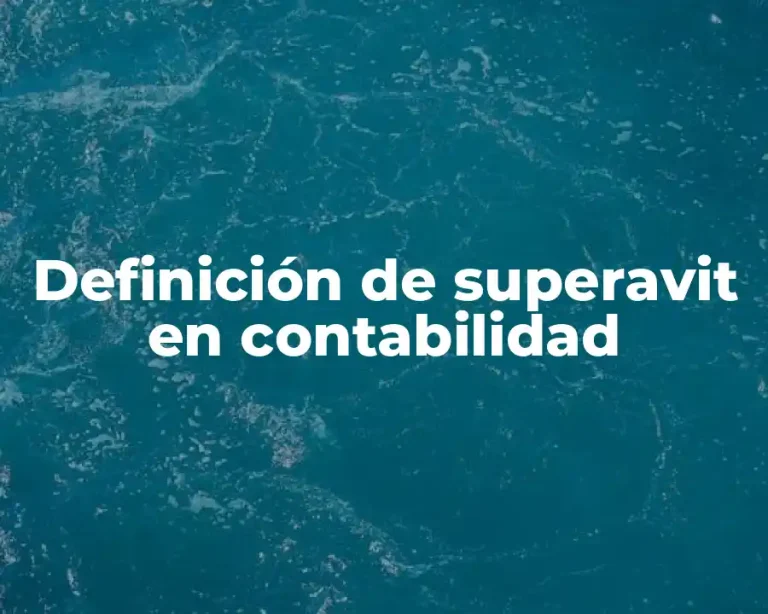 Definición de superavit en contabilidad