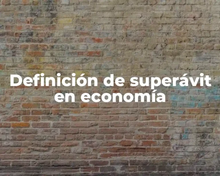 Definición de superávit en economía