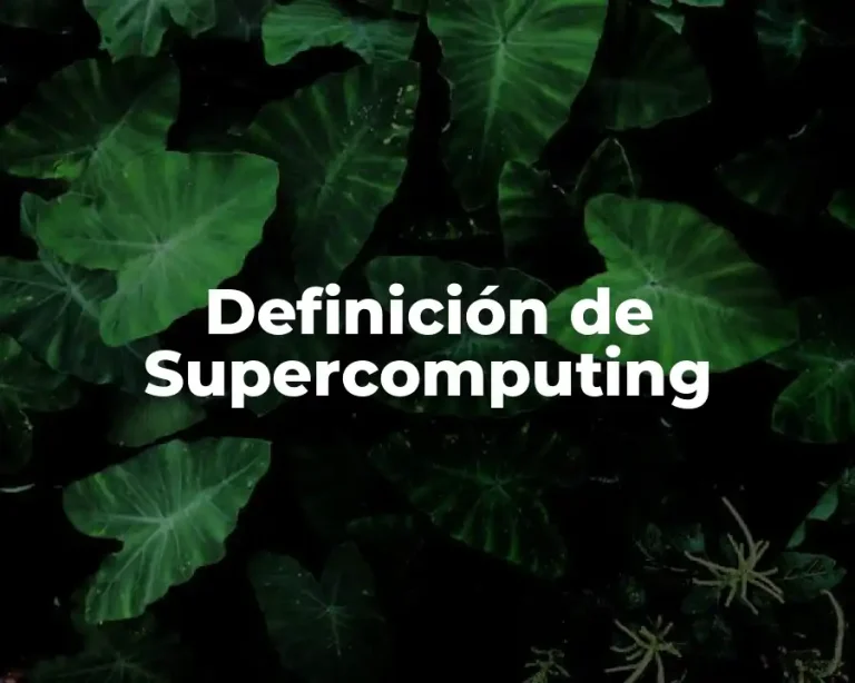 Definición de Supercomputing