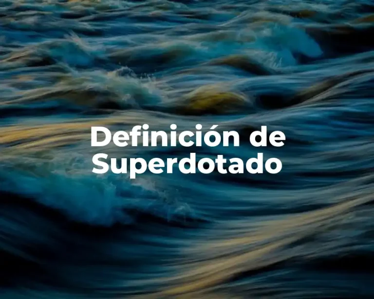 Definición de Superdotado