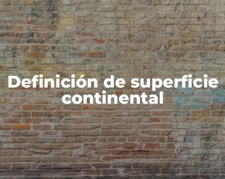 Definición de superficie continental
