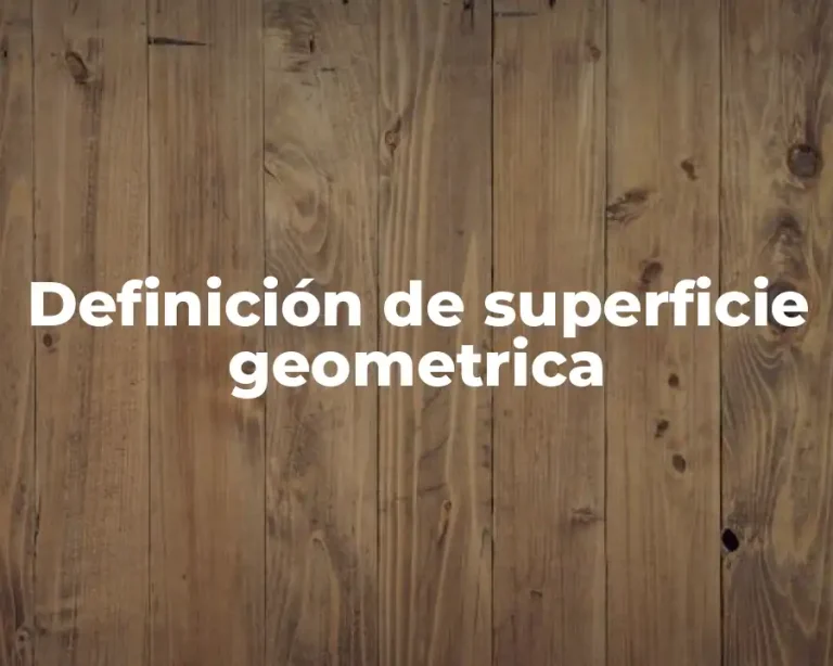 Definición de superficie geometrica
