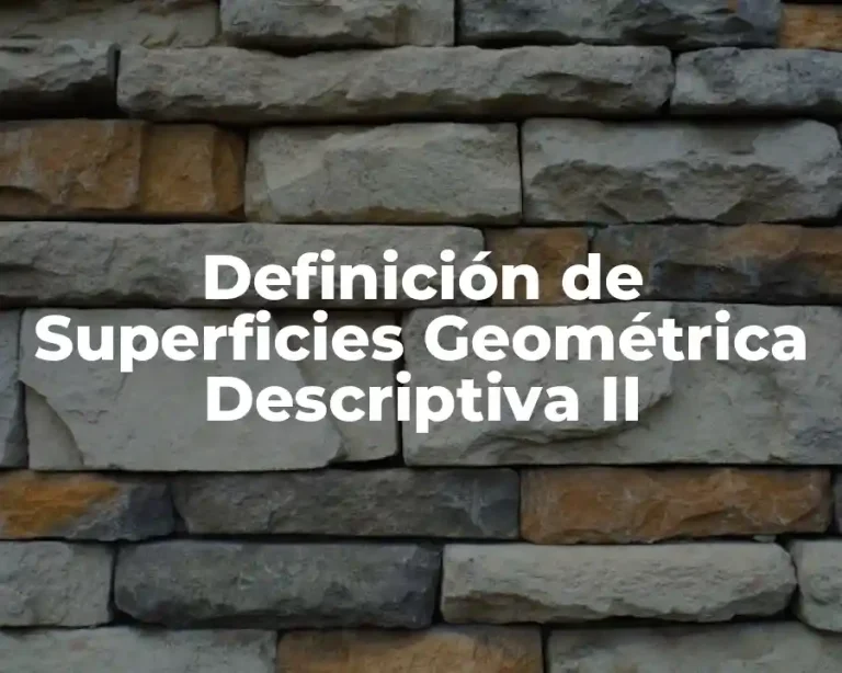 Definición de Superficies Geométrica Descriptiva II