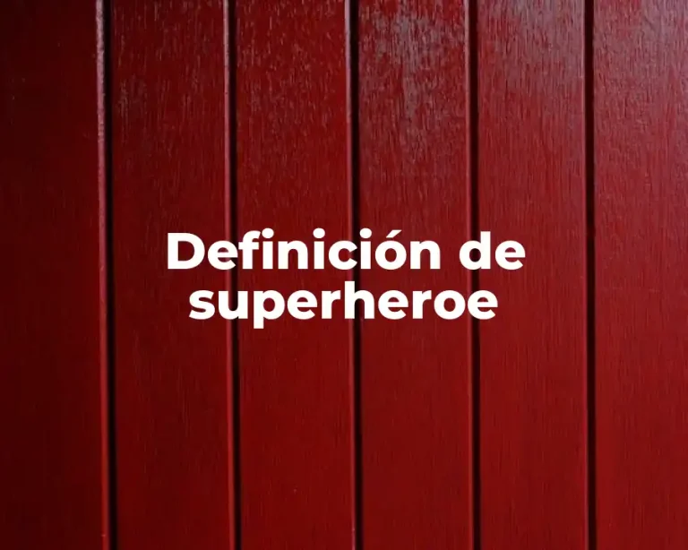 Definición de superheroe