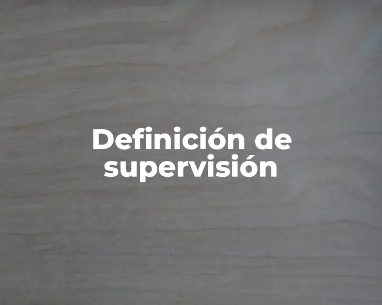 Definición de supervisión