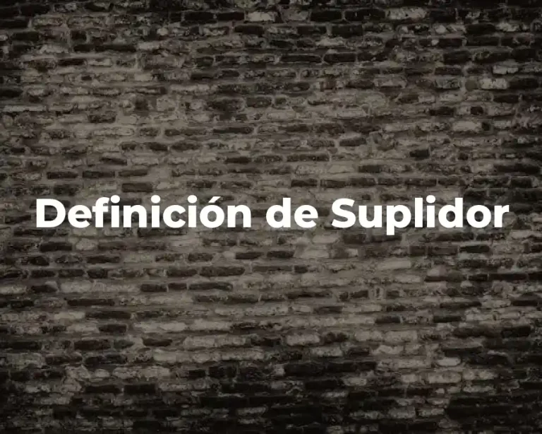 Definición de Suplidor