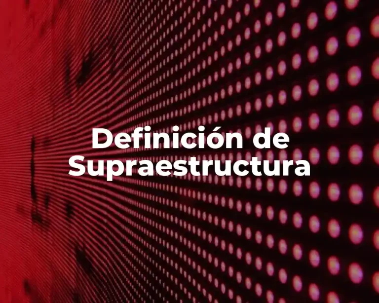 Definición de Supraestructura