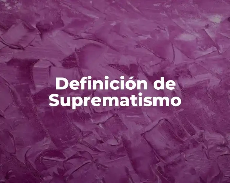 Definición de Suprematismo