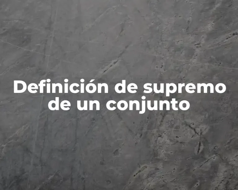 Definición de supremo de un conjunto