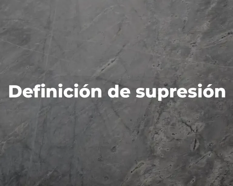 Definición de supresión