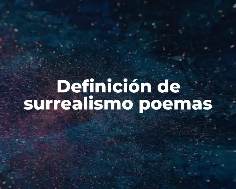 Definición de surrealismo poemas
