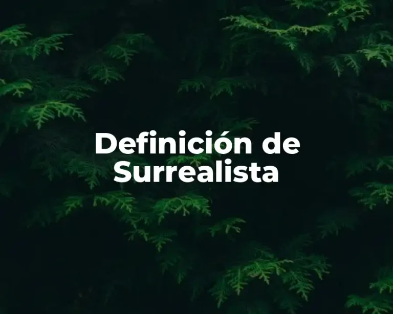Definición de Surrealista