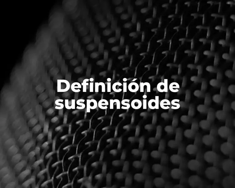 Definición de suspensoides