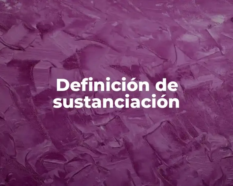 Definición de sustanciación