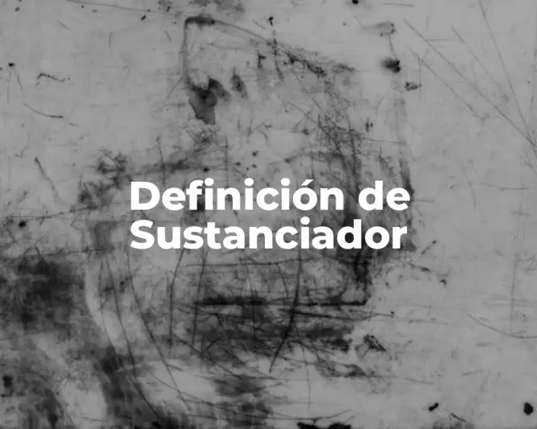 Definición de Sustanciador