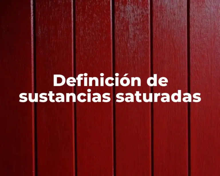 Definición de sustancias saturadas