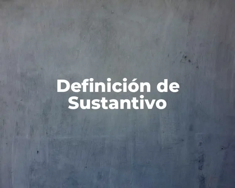 Definición de Sustantivo