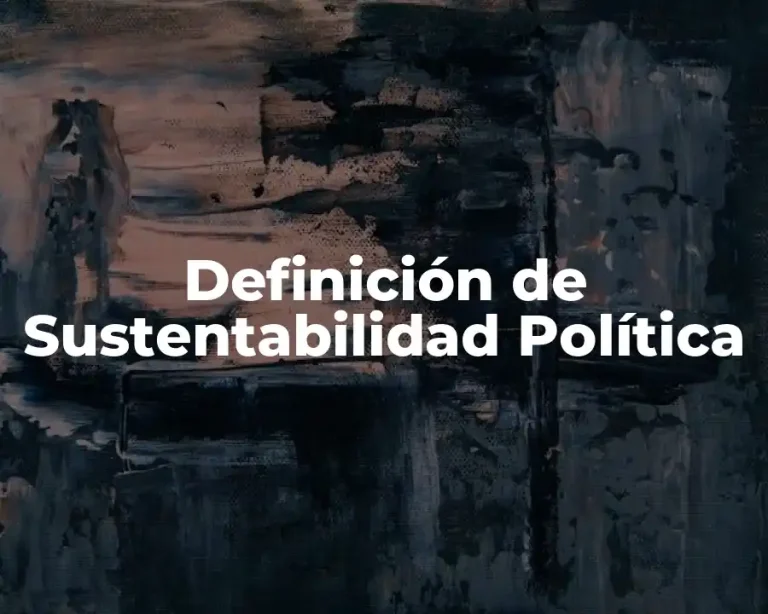 Definición de Sustentabilidad Política