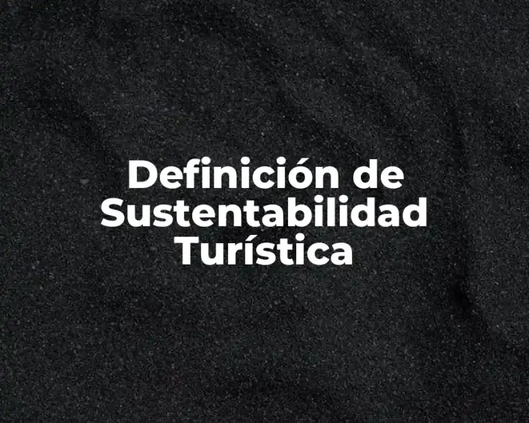 Definición de Sustentabilidad Turística