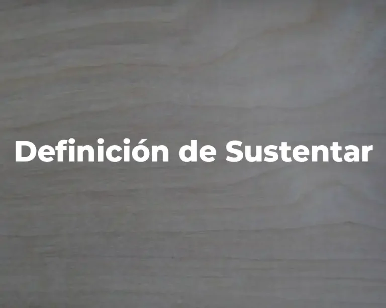 Definición de Sustentar