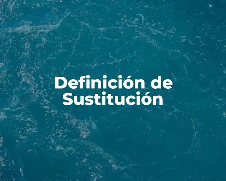 Definición de Sustitución