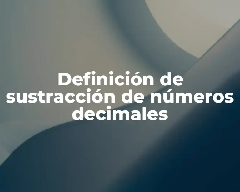 Definición de sustracción de números decimales