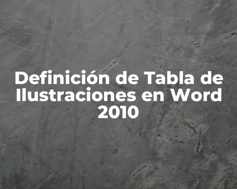Definición de Tabla de Ilustraciones en Word 2010