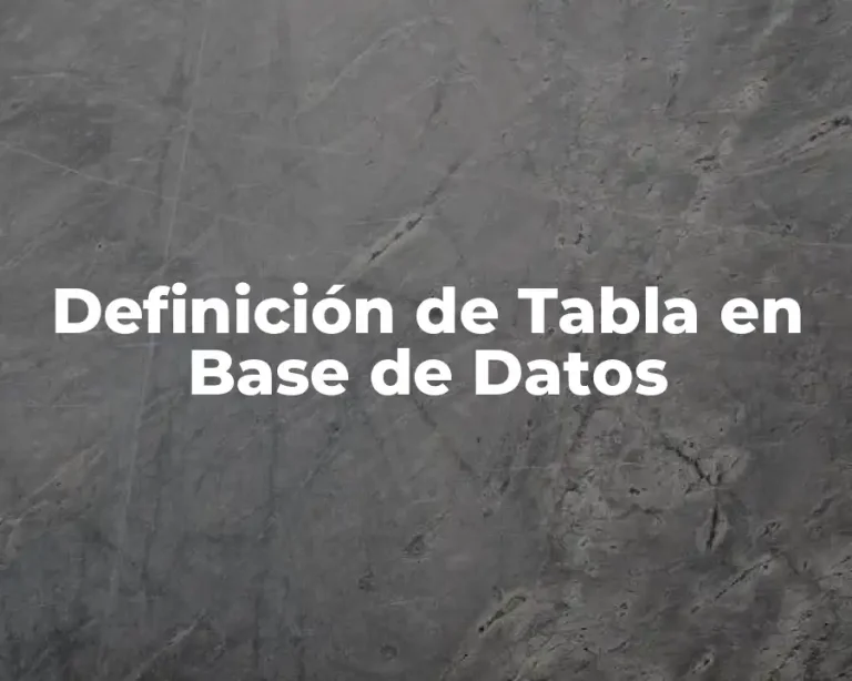Definición de Tabla en Base de Datos