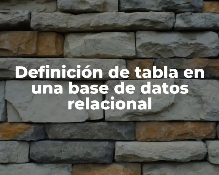 Definición de tabla en una base de datos relacional