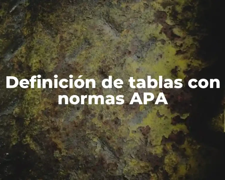 Definición de tablas con normas APA
