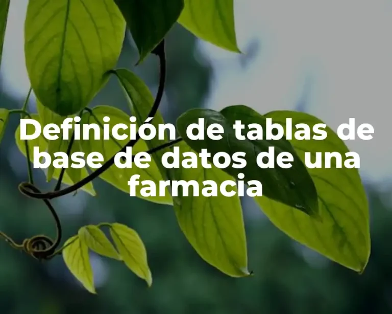 Definición de tablas de base de datos de una farmacia