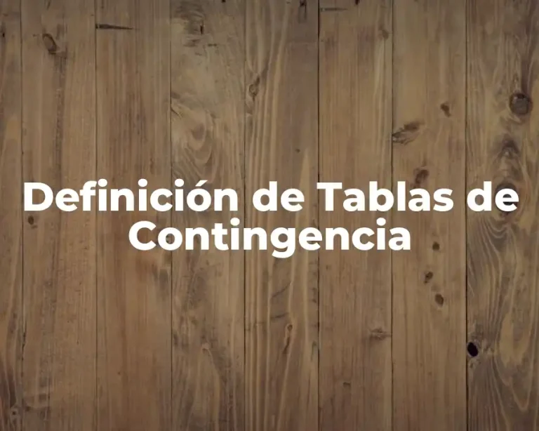 Definición de Tablas de Contingencia