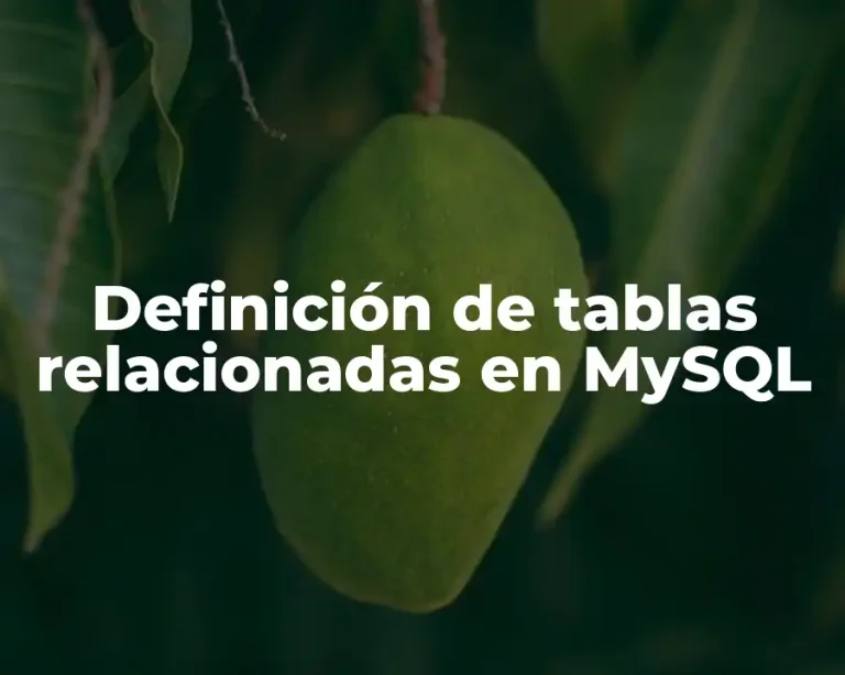 Definición de tablas relacionadas en MySQL