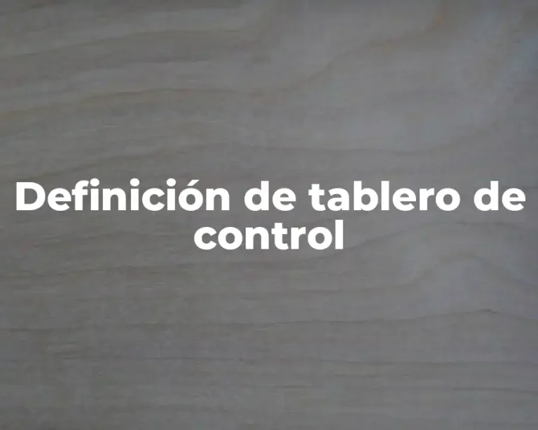 Definición de tablero de control