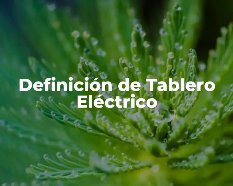 Definición de Tablero Eléctrico