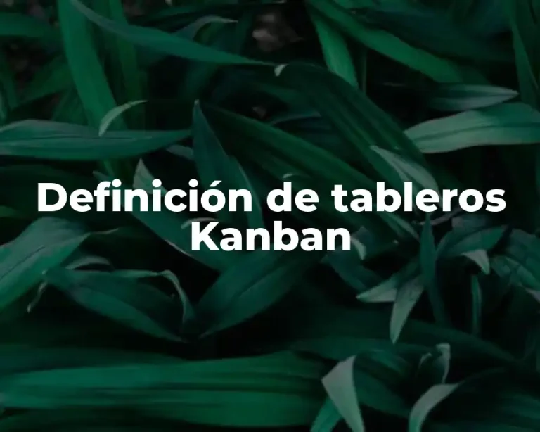 Definición de tableros Kanban