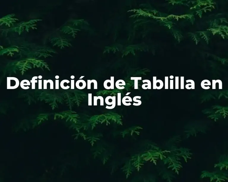 Definición de Tablilla en Inglés
