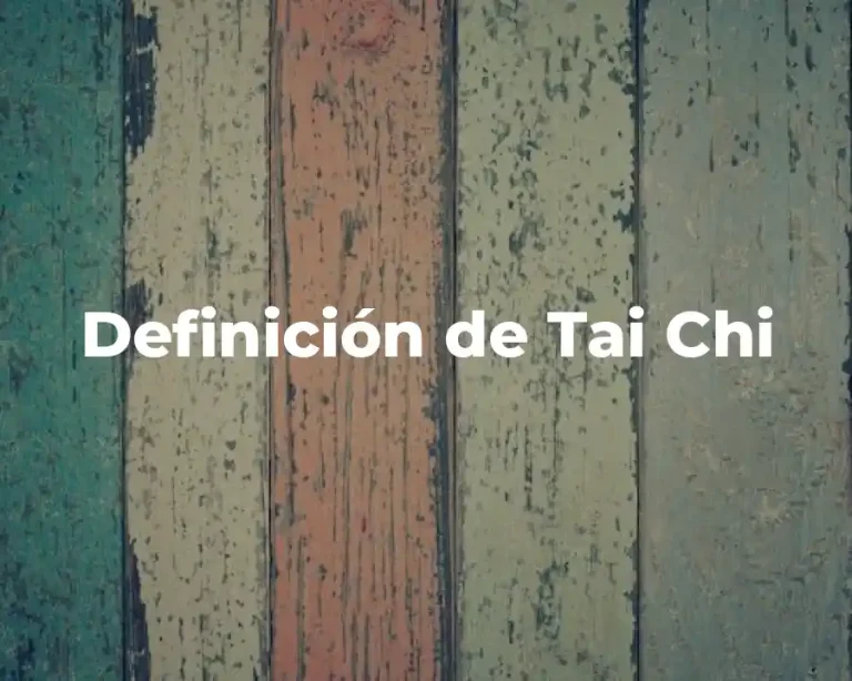 Definición de Tai Chi